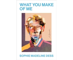 KNYGA Sophie Madeline Dess What You Make of Me