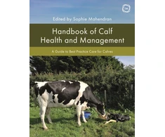 KNYGA Sophie Mahendran Handbook of Calf Health and Management