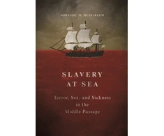 KNYGA Sowande M Mustakeem Slavery at Sea
