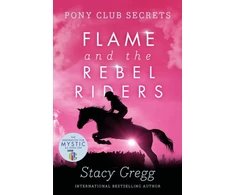 KNYGA Stacy Gregg Flame and the Rebel Riders