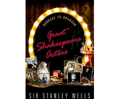 KNYGA Stanley Wells Great Shakespeare Actors