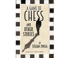 KNYGA Stefan Zweig Game of Chess and Other Stories: New Translation