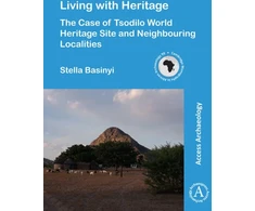 KNYGA Stella Basinyi Living with Heritage: The Case of Tsodilo World Heritage Site and Neighbouring Localities
