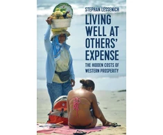 KNYGA Stephan Lessenich Living Well at Others' Expense