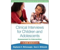 KNYGA Stephanie H Mcconaughy Clinical Interviews for Children and Adolescents, Third Edition
