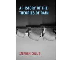 KNYGA Stephen Collis History of the Theories of Rain