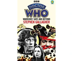KNYGA Stephen Gallagher Doctor Who: Warriors’ Gate and Beyond (Target Collection)