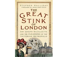 KNYGA Stephen Halliday Great Stink of London