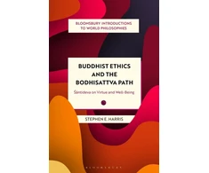 KNYGA Stephen Harris Buddhist Ethics and the Bodhisattva Path