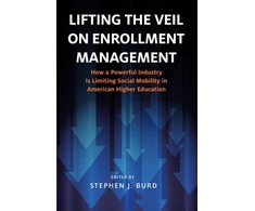 KNYGA Stephen J Burd Lifting the Veil on Enrollment Management