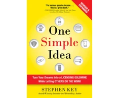 KNYGA Stephen Key One Simple Idea, Revised and Expanded Edition: Turn Your Dreams into a Licensing Goldmine While Letting Others Do the Work