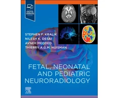 KNYGA Stephen Kralik Fetal, Neonatal and Pediatric Neuroradiology