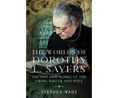 KNYGA Stephen Wade Worlds of Dorothy L. Sayers