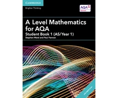 KNYGA Stephen Ward A Level Mathematics for AQA Student Book 1 (AS/Year 1) with Digital Access (2 Years)