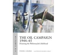KNYGA Steve J Zaloga Oil Campaign 1944–45