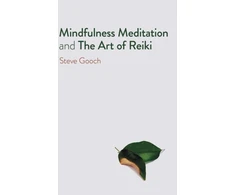KNYGA Steve Robert Gooch Mindfulness Meditation and The Art of Reiki