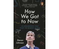 KNYGA Steven Johnson How We Got to Now