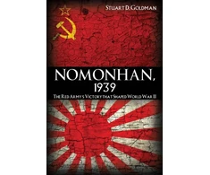 KNYGA Stuart D Goldman Nomonhan, 1939