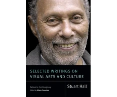 KNYGA Stuart Hall Selected Writings on Visual Arts and Culture