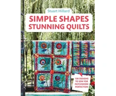 KNYGA Stuart Hillard Simple Shapes Stunning Quilts