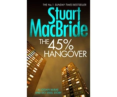KNYGA Stuart Macbride 45% Hangover [A Logan and Steel novella]