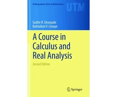 KNYGA Sudhir R Ghorpade Course in Calculus and Real Analysis