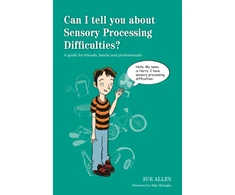 KNYGA Sue Allen Can I tell you about Sensory Processing Difficulties?