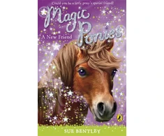KNYGA Sue Bentley Magic Ponies: A New Friend