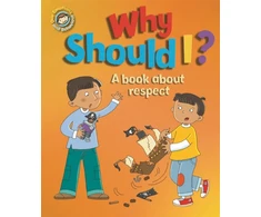 KNYGA Sue Graves Our Emotions and Behaviour: Why Should I?: A book about respect