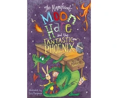 KNYGA Sue Monroe Magnificent Moon Hare and the Fantastic Phoenix