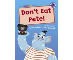 KNYGA Sue Walker; Carlo Beranek Don't Eat Pete!