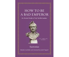 KNYGA Suetonius How to Be a Bad Emperor
