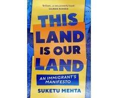 KNYGA Suketu Mehta This Land Is Our Land