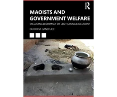 KNYGA Suparna Banerjee Maoists and Government Welfare