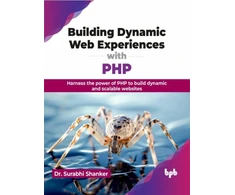 KNYGA Surabhi Shanker Building Dynamic Web Experiences with PHP