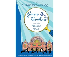 KNYGA Susan Brownrigg Gracie Fairshaw and The Missing Reel
