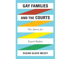 KNYGA Susan Gluck Mezey Gay Families and the Courts