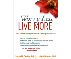 KNYGA Susan M Orsillo Worry Less, Live More