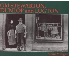 KNYGA Susan Milligan Old Stewarton, Dunlop and Lugton