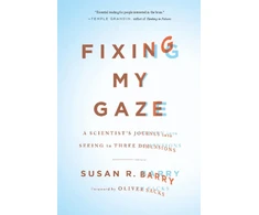 KNYGA Susan R Barry Fixing My Gaze