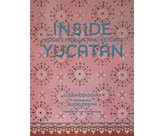 KNYGA Susana Ordovas Inside Yucatan