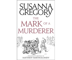 KNYGA Susanna Gregory Mark Of A Murderer
