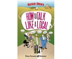 KNYGA Susie Dent How to Talk Like a Local