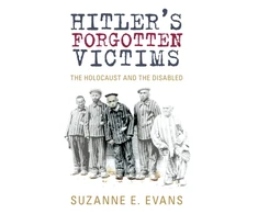 KNYGA Suzanne E Evans Hitler's Forgotten Victims