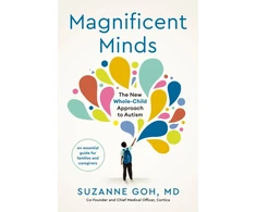 KNYGA Suzanne Goh Magnificent Minds, The New Whole-Child Approach to Autism
