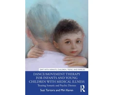 KNYGA Suzi Tortora Dance/Movement Therapy for Infants and Young Children with Medical Illness