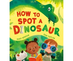 KNYGA Suzy Senior How to Spot a Dinosaur
