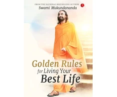 KNYGA Swami Mukundanada Golden Rules for Living Your Best Life