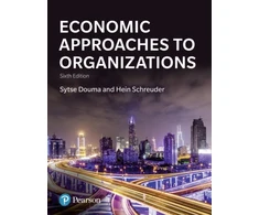 KNYGA Sytse Douma Economic Approaches to Organizations