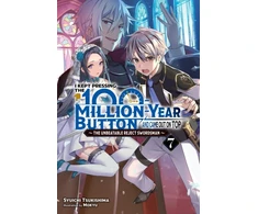 KNYGA Syuichi Tsukishima I Kept Pressing the 100-Million-Year Button and Came Out on Top, Vol. 7 (light novel)